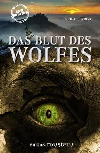 Das Blut des Wolfes: Eifel Mystery (emons: mystery)